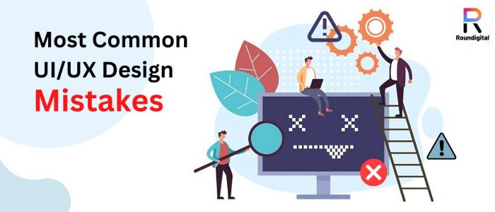Most Common UI UX Design Mistakes